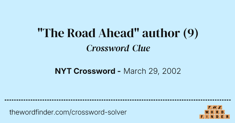 "The Road Ahead" author crossword clue image