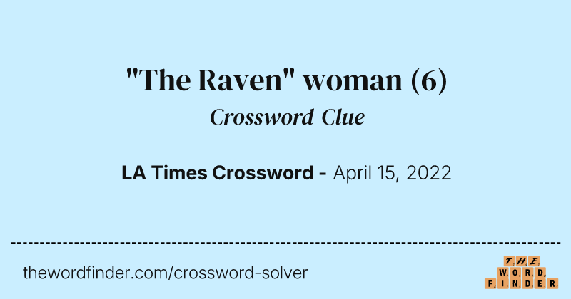 "The Raven" woman crossword clue image