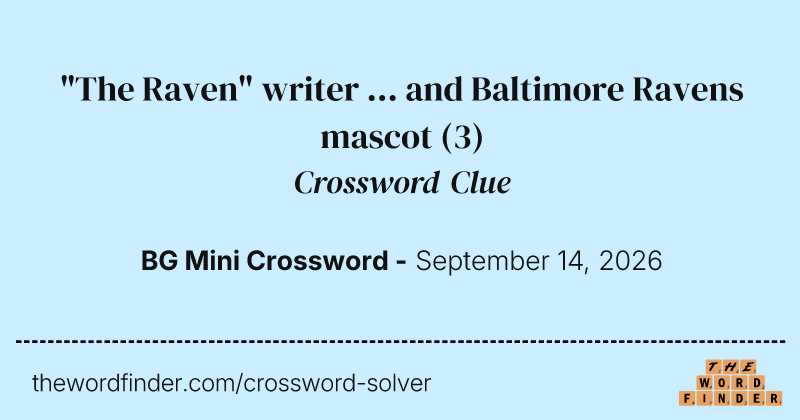 "The Raven" writer ... and Baltimore Ravens mascot crossword clue image