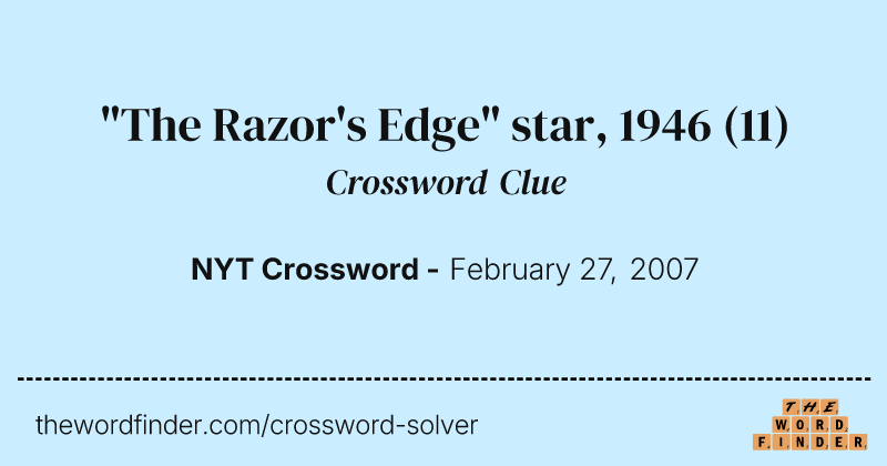"The Razor's Edge" star, 1946 crossword clue image