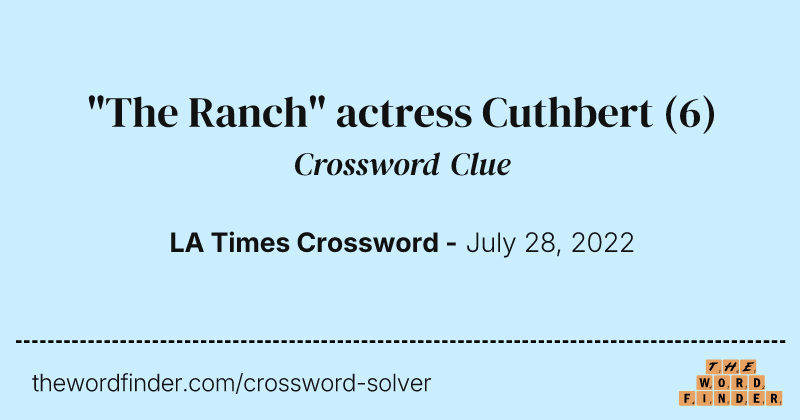 "The Ranch" actress Cuthbert crossword clue image