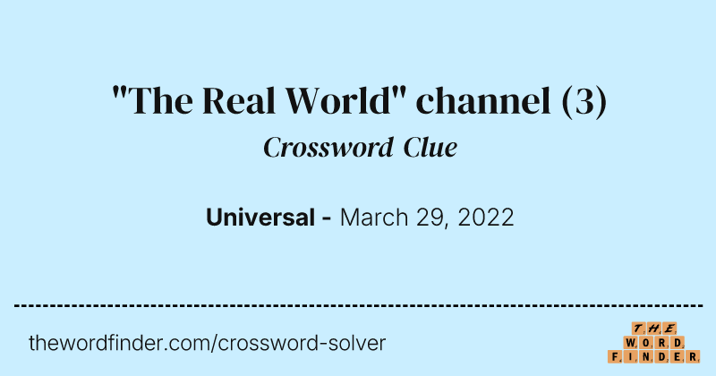 "The Real World" channel crossword clue image