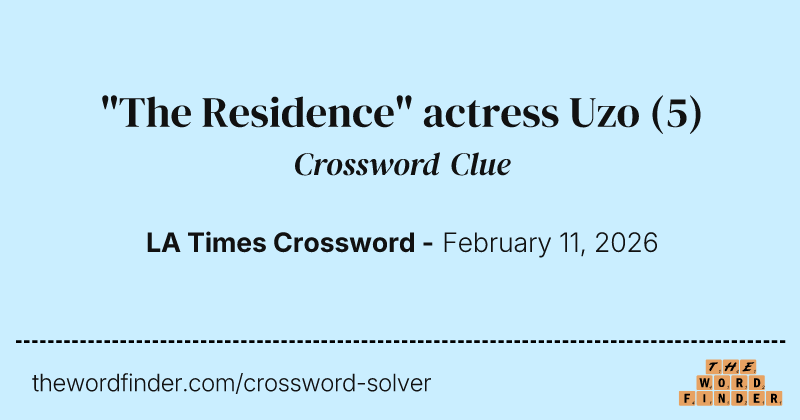"The Residence" actress Uzo crossword clue image