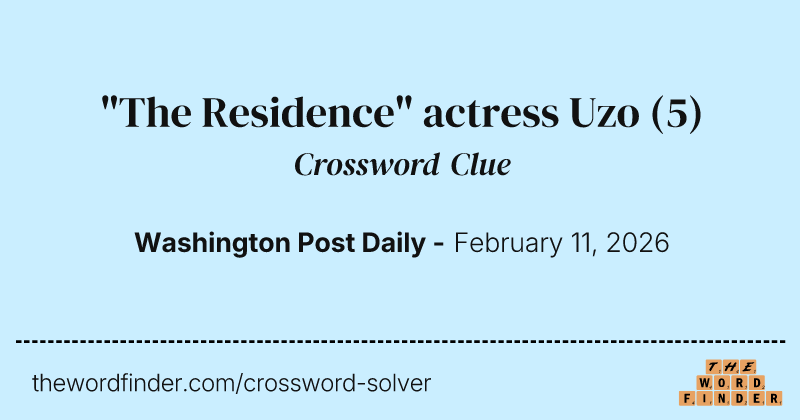 "The Residence" actress Uzo crossword clue image