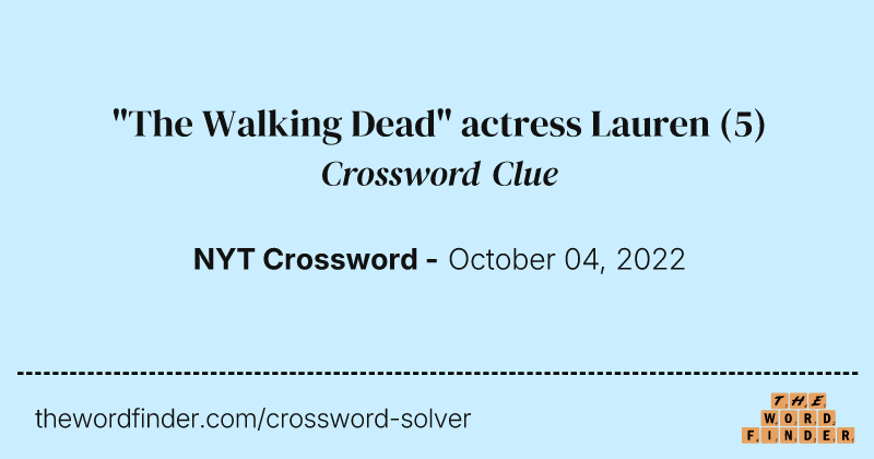 "The Walking Dead" actress Lauren crossword clue image