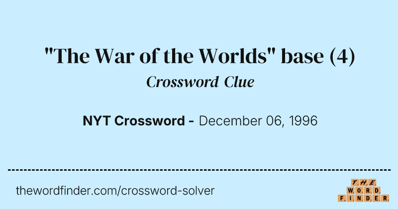 "The War of the Worlds" base crossword clue image