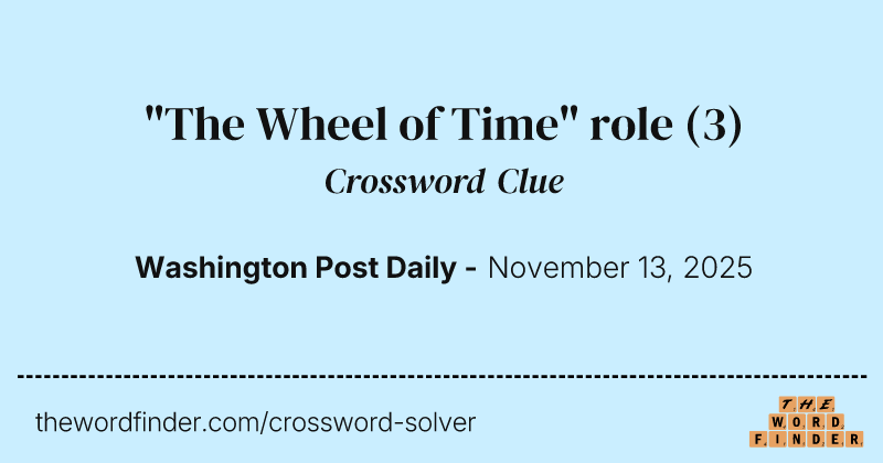 "The Wheel of Time" role crossword clue image