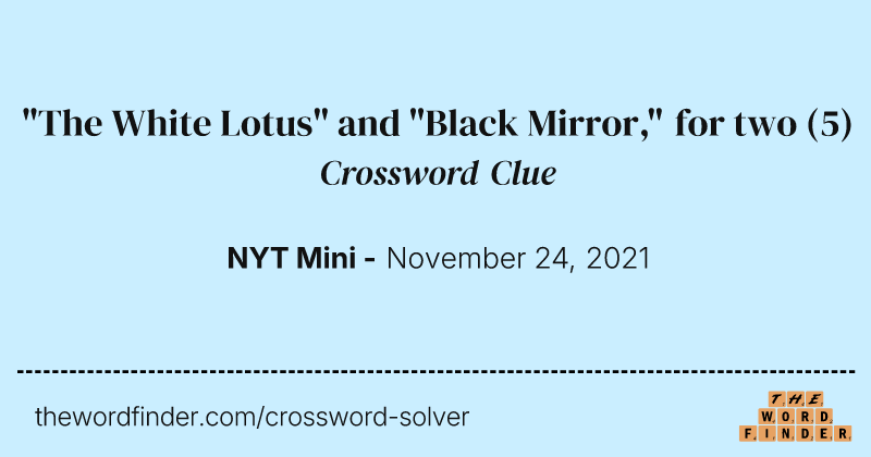 "The White Lotus" and "Black Mirror," for two crossword clue image