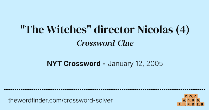 "The Witches" director Nicolas crossword clue image