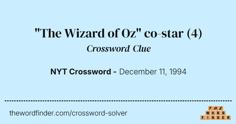 "The Wizard of Oz" co-star crossword clue image