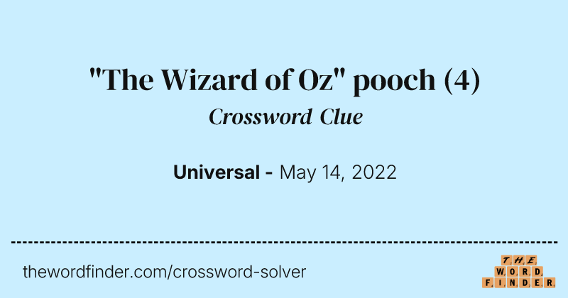 "The Wizard of Oz" pooch crossword clue image