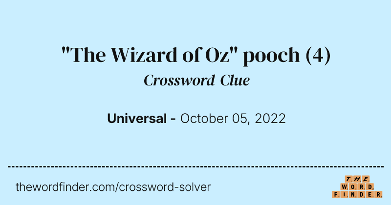 "The Wizard of Oz" pooch crossword clue image