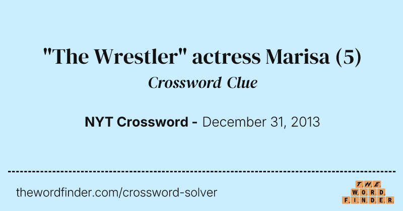 "The Wrestler" actress Marisa crossword clue image