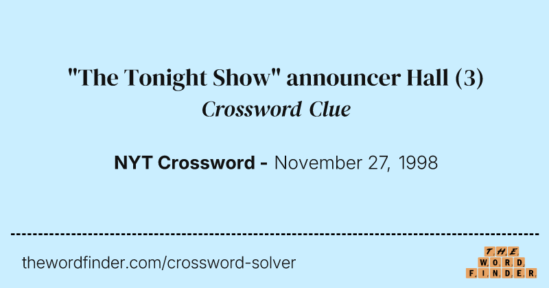 "The Tonight Show" announcer Hall crossword clue image
