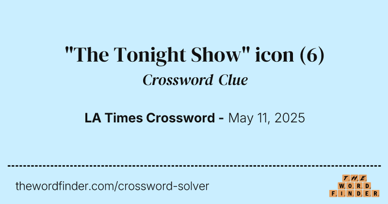 "The Tonight Show" icon crossword clue image