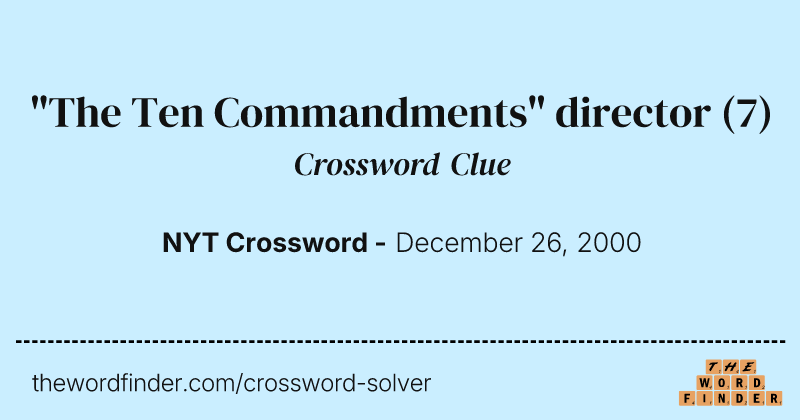 "The Ten Commandments" director crossword clue image