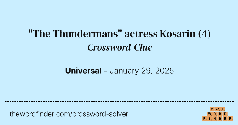 "The Thundermans" actress Kosarin crossword clue image