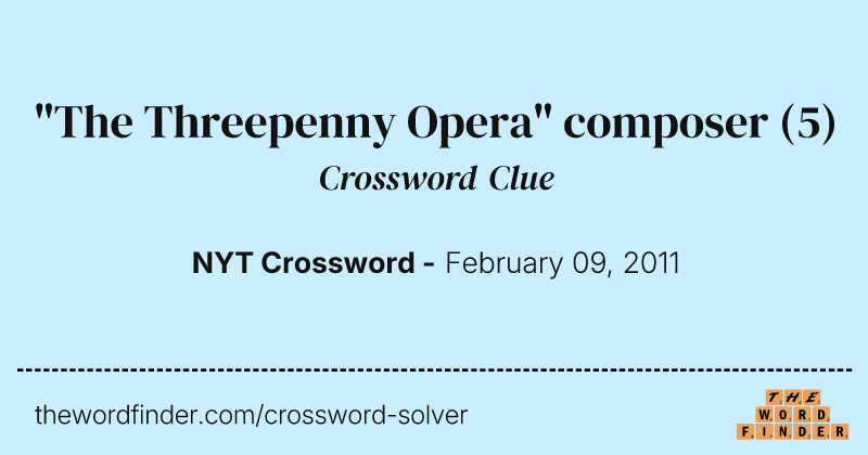 "The Threepenny Opera" composer crossword clue image