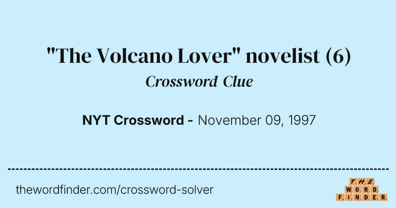 "The Volcano Lover" novelist crossword clue image