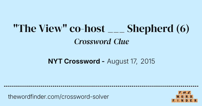 "The View" co-host ___ Shepherd crossword clue image