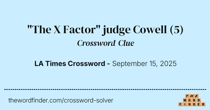 "The X Factor" judge Cowell crossword clue image