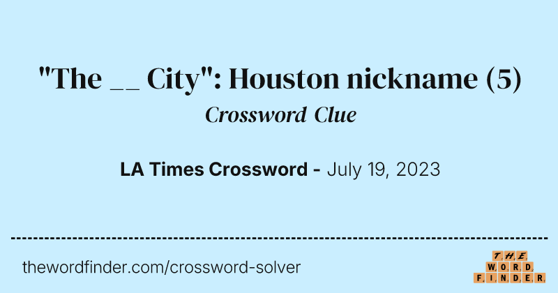 "The __ City": Houston nickname crossword clue image