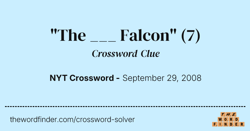 "The ___ Falcon" crossword clue image