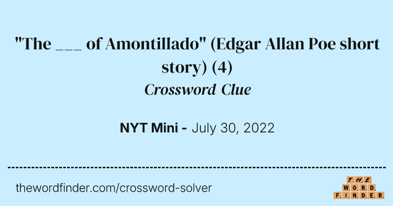 "The ___ of Amontillado" (Edgar Allan Poe short story) crossword clue image