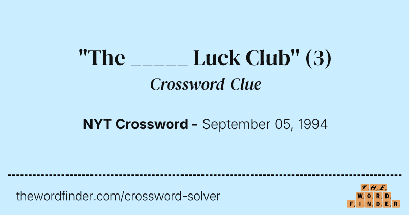 "The _____ Luck Club" crossword clue image