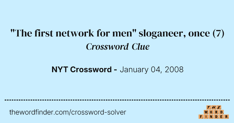 "The first network for men" sloganeer, once crossword clue image