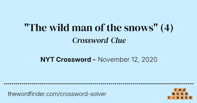 "The wild man of the snows" crossword clue image