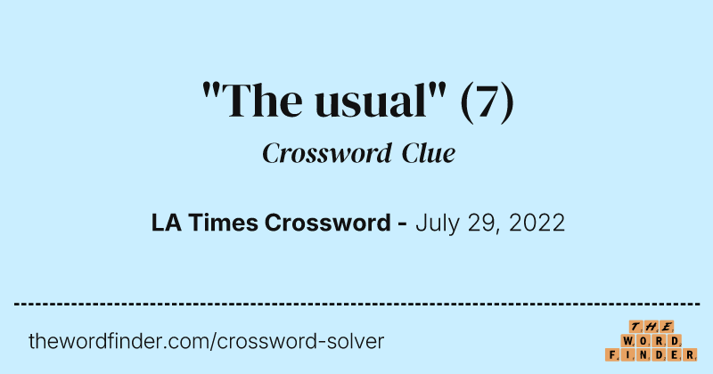 "The usual" crossword clue image