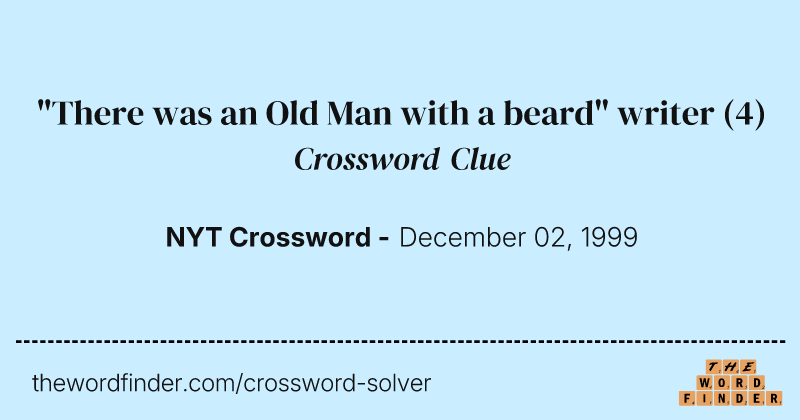 "There was an Old Man with a beard" writer crossword clue image