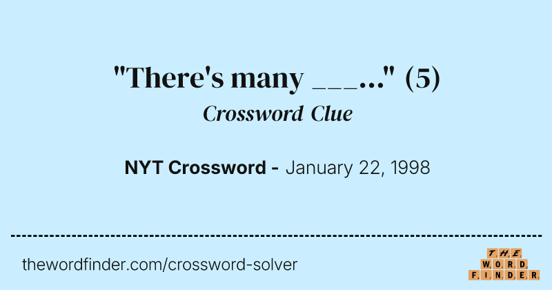 "There's many ___..." crossword clue image
