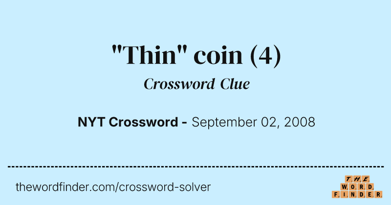"Thin" coin crossword clue image