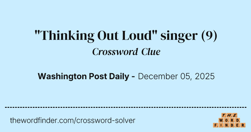 "Thinking Out Loud" singer crossword clue image