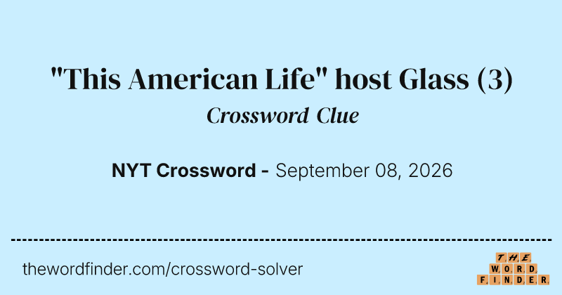 "This American Life" host Glass crossword clue image