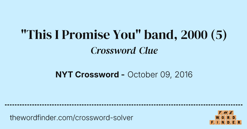 "This I Promise You" band, 2000 crossword clue image
