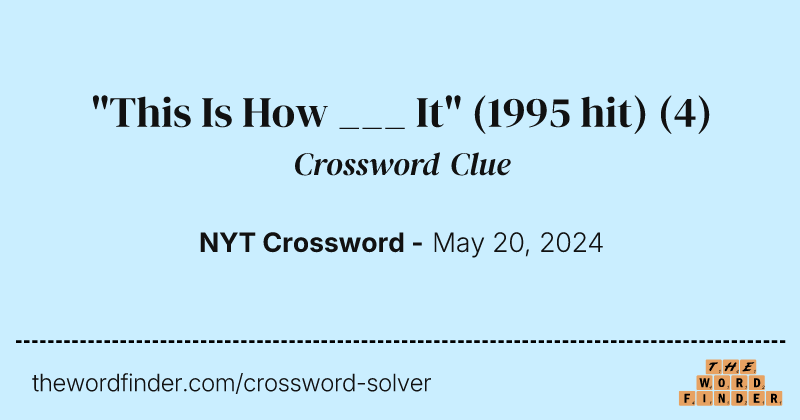 "This Is How ___ It" (1995 hit) crossword clue image