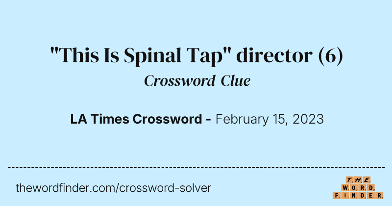 "This Is Spinal Tap" director crossword clue image