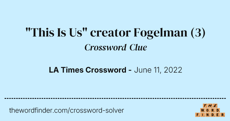 "This Is Us" creator Fogelman crossword clue image