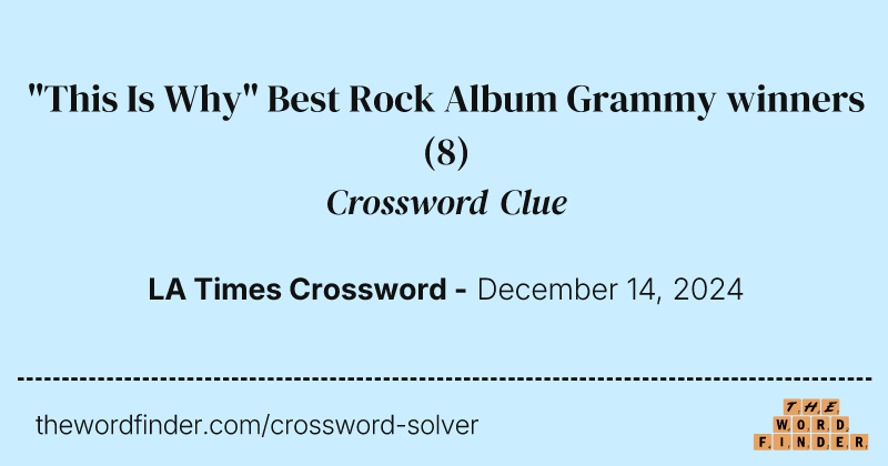 "This Is Why" Best Rock Album Grammy winners crossword clue image