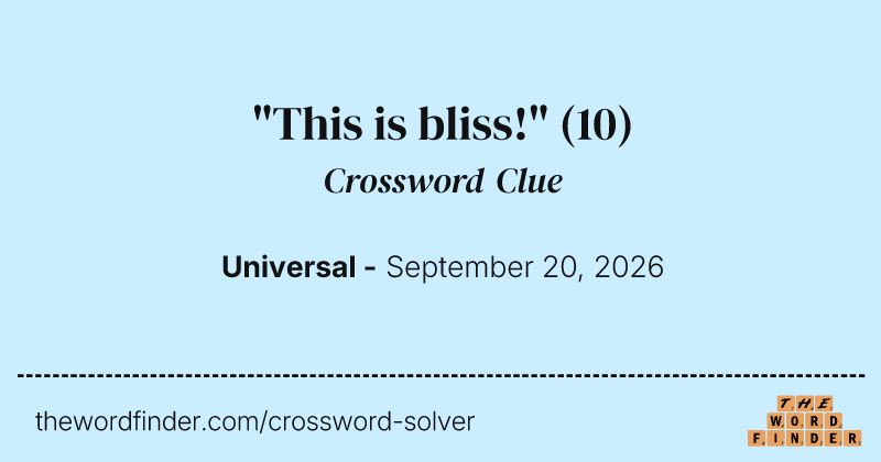 "This is bliss!" crossword clue image