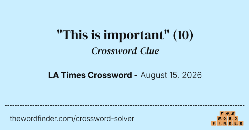 "This is important" crossword clue image