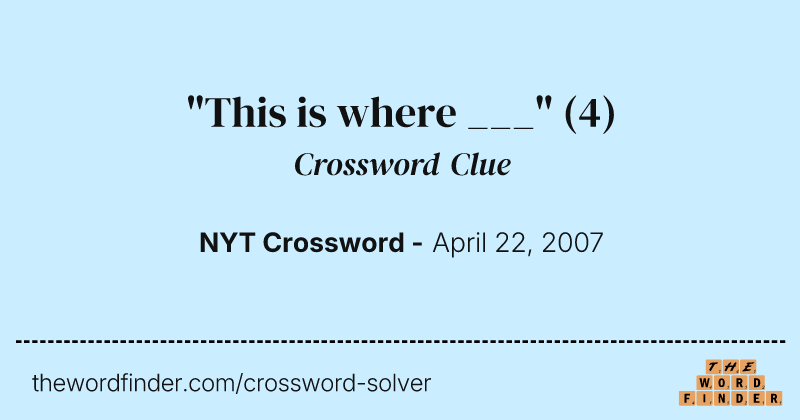"This is where ___" crossword clue image