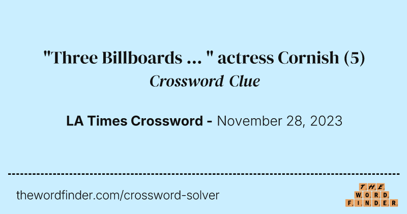 "Three Billboards ... " actress Cornish crossword clue image