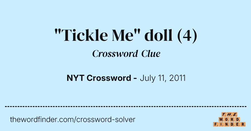 "Tickle Me" doll crossword clue image