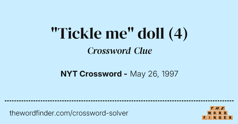 "Tickle me" doll crossword clue image