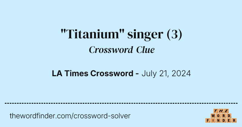 "Titanium" singer crossword clue image