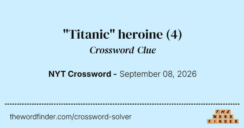 "Titanic" heroine crossword clue image